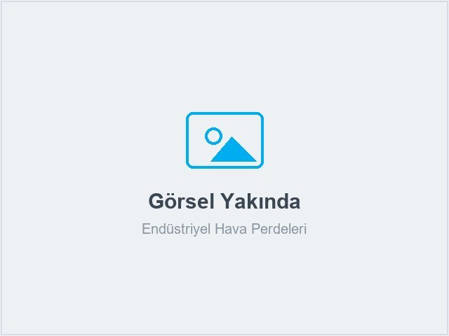 Endüstriyel Hava Perdeleri